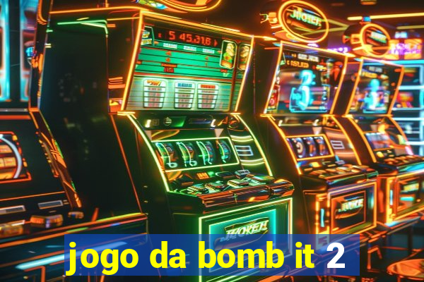 jogo da bomb it 2